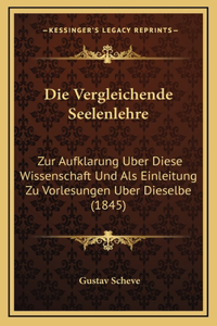 Die Vergleichende Seelenlehre