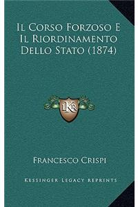 Il Corso Forzoso E Il Riordinamento Dello Stato (1874)