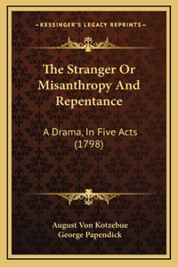The Stranger Or Misanthropy And Repentance
