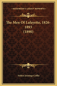 The Men Of Lafayette, 1826-1893 (1890)