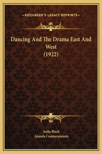 Dancing And The Drama East And West (1922)