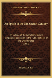 An Epoch of the Nineteenth Century