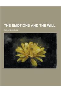 The Emotions and the Will