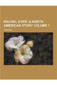 Rachel Dyer Volume 1