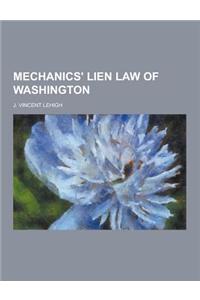 Mechanics' Lien Law of Washington