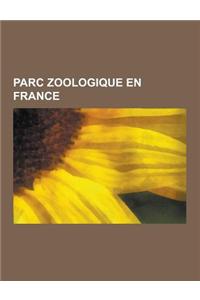 Parc Zoologique En France
