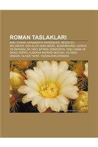 Roman Taslaklar: Bab- Esrar, Karamazov Karde Ler, Sessiz Ev: Bolumler, Gun Olur Asra Bedel, Bozk Rkurdu, Gurur Ve Onyarg, Da Vinci Ifre