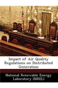 Impact of Air Quality Regulations on Distributed Generation