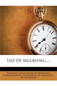 List of Securities......