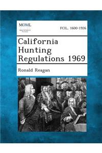 California Hunting Regulations 1969
