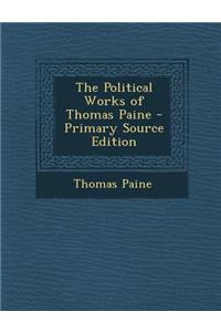 The Political Works of Thomas Paine
