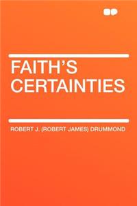 Faith's Certainties