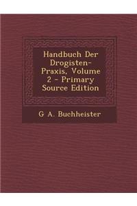 Handbuch Der Drogisten-Praxis, Volume 2