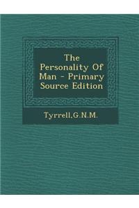 The Personality of Man - Primary Source Edition