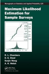 Maximum Likelihood Estimation for Sample Surveys
