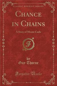 Chance in Chains