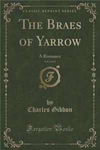 The Braes of Yarrow, Vol. 3 of 3