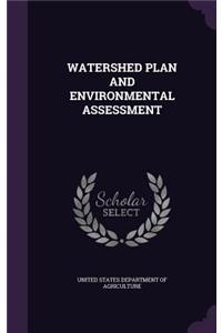 Watershed Plan and Environmental Assessment