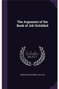 The Argument of the Book of Job Unfolded