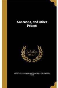 Anacaona, and Other Poems