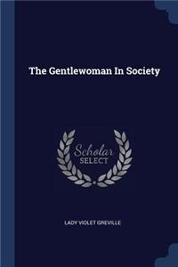Gentlewoman In Society