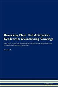 Reversing Mast Cell Activation Syndrome