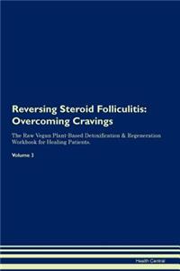 Reversing Steroid Folliculitis
