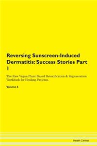 Reversing Sunscreen-Induced Dermatitis