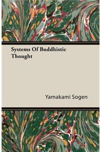 Systems Of Buddhistic Thought