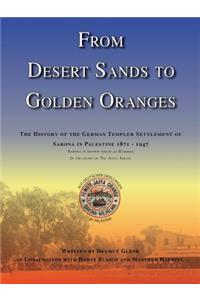 From Desert Sands to Golden Oranges