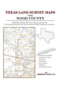 Texas Land Survey Maps for Wood County