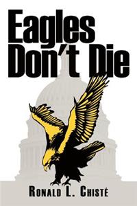 Eagles Don't Die