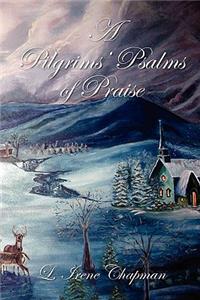 A Pilgrims Psalms of Praise