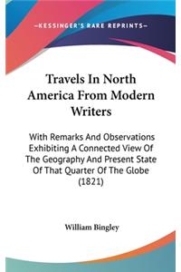 Travels In North America From Modern Writers