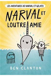 Les Aventures de Narval Et Gelato: N° 4 - Narval Et Loutre Amie