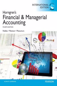 Financial and Managerial Accounting, Plus MyAccountingLab with Pearson Etext