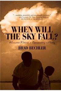 When Will the Sky Fall?