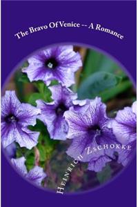 The Bravo Of Venice -- A Romance