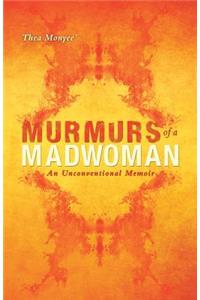 Murmurs of a Madwoman