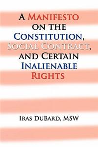 Manifesto on the Constitution, Social Contract, and Certain Inalienable Rights