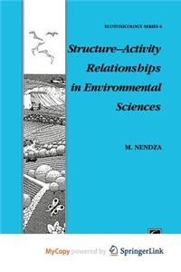 Structure-Activity Relationships in Environmental Sciences