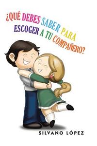 Que Debes Saber Para Escoger a Tu Companero?