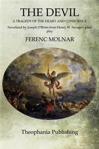 Devil: A Tragedy of the Heart and Conscience
