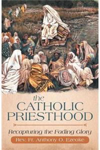 The Catholic Priesthood