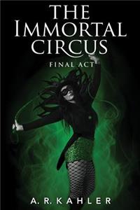 Immortal Circus: Final ACT