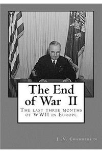 The End of War