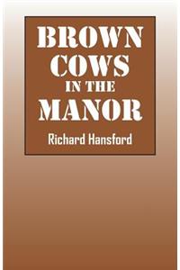 Brown Cows in the Manor