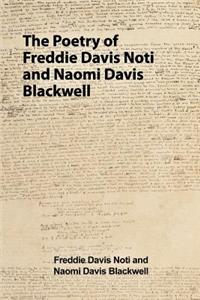 Poetry of Freddie Davis Noti and Naomi Davis Blackwell