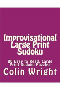 Improvisational Large Print Sudoku