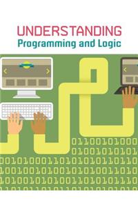 Understanding Programming & Logic